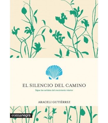 EL SILENCIO DEL CAMINO