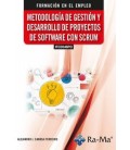 METODOLOGIA DE GESTION Y DESARROLLO DE PROYECTOS DE SOFTWARE CON SCRUM