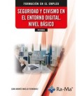 SEGURIDAD Y CIVISMO EN EL ENTORNO DIGITAL NIVEL BASICO