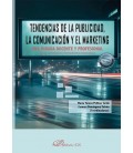 TENDENCIAS DE LA PUBLICIDAD LA COMUNICACION Y EL MARKETING