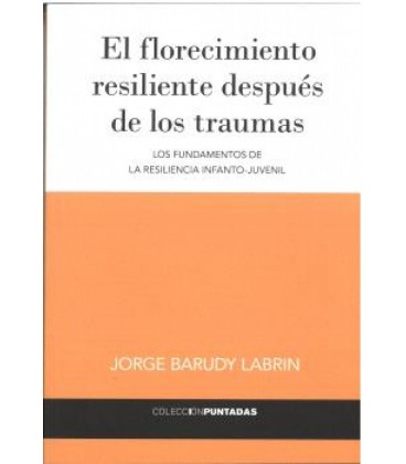 FLORECIMIENTO RESILIENTE DESPUES DE LOS TRAUMAS