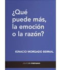QUE PUEDE MAS LA EMOCION O LA RAZON