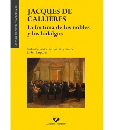 JACQUES DE CALLIERES LA FORTUNA DE LOS NOBLES Y LOS HIDALGOS