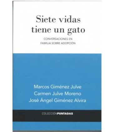 SIETE VIDAS TIENE UN GATO