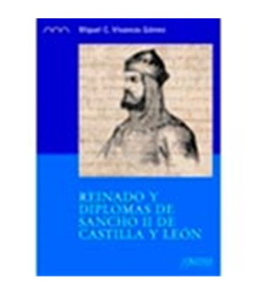 REINADO Y DIPLOMACIAS DE SANCHO II DE CASTILLA Y LEON