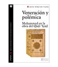 VENERACION Y POLEMICA MUHAMMAD EN LA OBRA DEL QADI IYAD