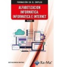 ALFABETIZACION INFORMATICA INFORMATICA E INTERNET