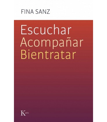 ESCUCHAR ACOMPAÑAR BIENTRATAR