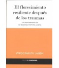 FLORECIMIENTO RESILIENTE DESPUES DE LOS TRAUMAS