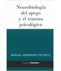 NEUROBIOLOGIA DEL APEGO Y EL TRAUMA PSICOLOGICO