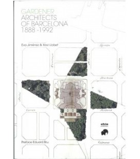 GARDENER ARCHITECTS OF BARCELONA 1888 1992