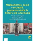 MEDICAMENTOS SALUD Y SOCIEDAD PROPUESTAS DESDE LA HISTORIA DE LA FARMA