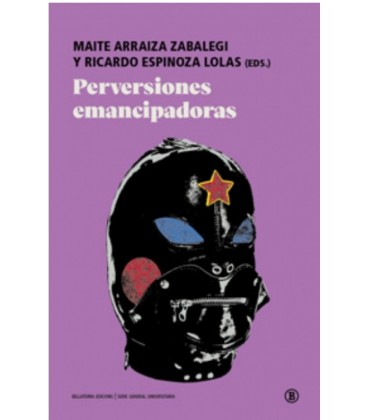 PERVERSIONES EMANCIPADORAS