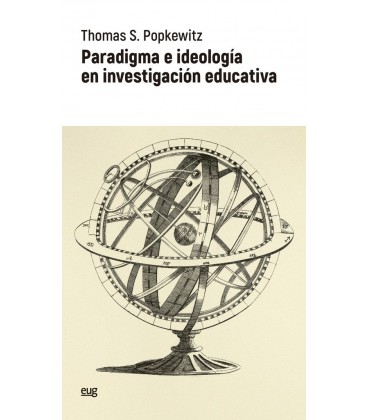 PARADIGMA E IDEOLOGIA EN INVESTIGACION EDUCATIVA