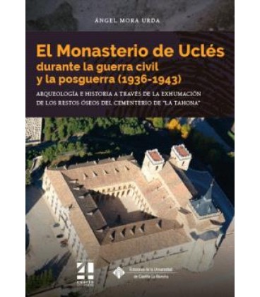 MONASTERIO DE UCLES DURANTE LA GUERRA CIVIL Y LA POSGUERRA (1936 1943)