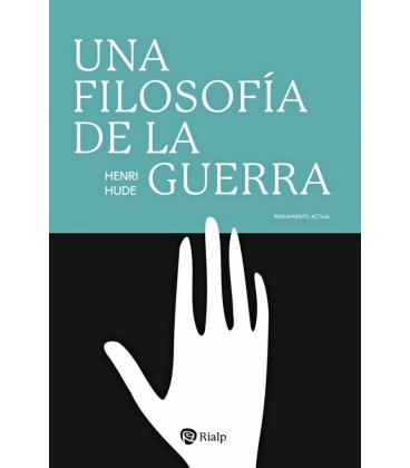 UNA FILOSOFIA DE LA GUERRA