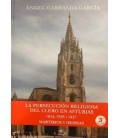 LA PERSECUCION RELIGIOSA DEL CLERO EN ASTURIAS 3 EDICION (TAPA DURA)
