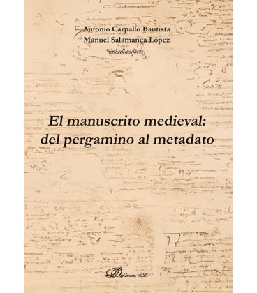 EL MANUSCRITO MEDIEVAL DEL PERGAMINO AL METADATO