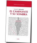 EL CAMINANTE Y SU SOMBRA