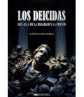 LOS DEICIDAS MAS ALLA DE LA REALIDAD Y LA FICCION