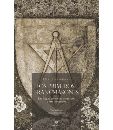 LOS PRIMEROS FRANCMASONES