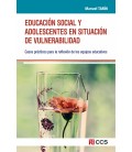 EDUCACION SOCIAL Y ADOLESCENTES EN SITUACION DE VULNERABILIDAD