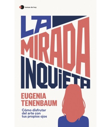 LA MIRADA INQUIETA