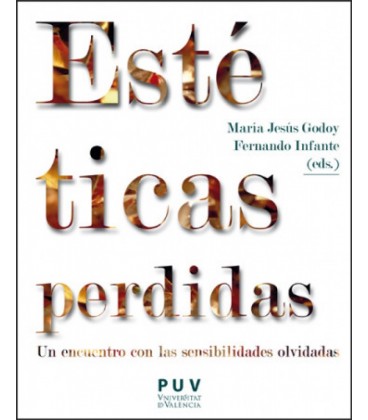 ESTETICAS PERDIDAS UN ENCUENTRO CON LAS SENSIBILIDADES OLVIDADAS