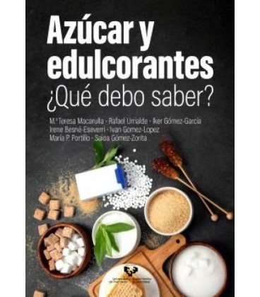 AZUCAR Y EDULCORANTES QUE DEBO SABER