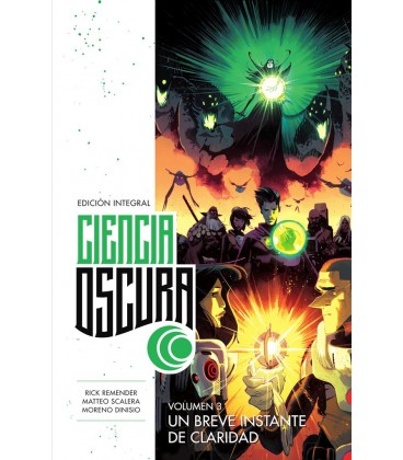 CIENCIA OSCURA ED INTEGRAL 03 UN BREVE INSTANTE DE CLARIDAD