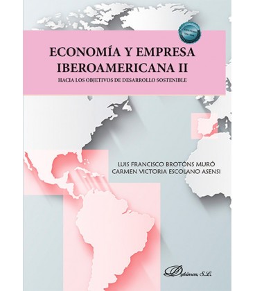 ECONOMIA Y EMPRESA IBEROAMERICANA II HACIA LOS OBJETIVOS DE DESARROLLO