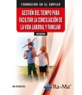 GESTION DEL TIEMPO PARA FACILITAR LA CONCILIACION DE LA VIDA LABORAL Y