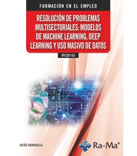 RESOLUCION DE PROBLEMAS MULTISECTORIALES: MODELOS DE MACHINE LEARNING
