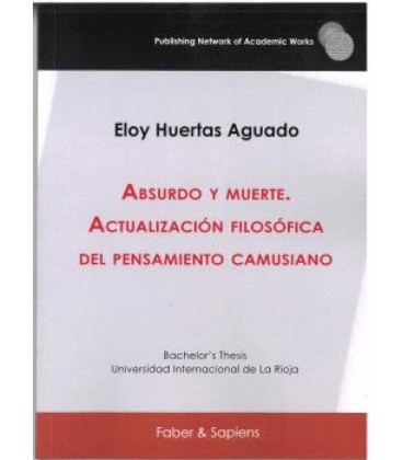 ABSURDO Y MUERTE ACTUALIZACION FILOSOFICA DEL PENSAMIENTO CAMUSIANO