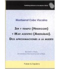 SER Y TIEMPO (HEIDEGGER) Y MAR ADENTRO (AMENABAR) DOS APROXIMACIONES A