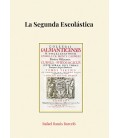 LA SEGUNDA ESCOLASTICA