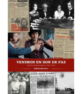 VENIMOS EN SON DE PAZ ESPAÑA PARANORMAL (1950 1990)