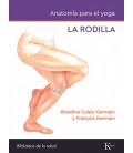 RODILLA LA ANATOMIA PARA EL YOGA