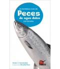 MI PRIMERA GUIA DE PECES DE AGUA DULCE