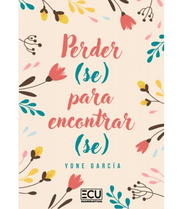 PERDER(SE) PARA ENCONTRAR(SE)