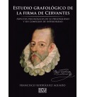 ESTUDIO GRAFOLOGICO DE LA FIRMA DE CERVANTES
