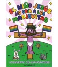 EL NIÑO JESUS NO ODIA A LOS MARIQUITAS