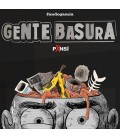 GENTE BASURA