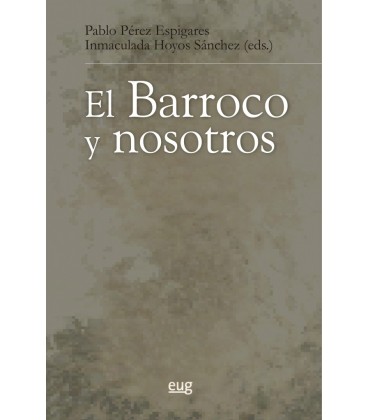 EL BARROCO Y NOSOTROS