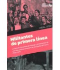 MILITANTES DE PRIMERA LINEA