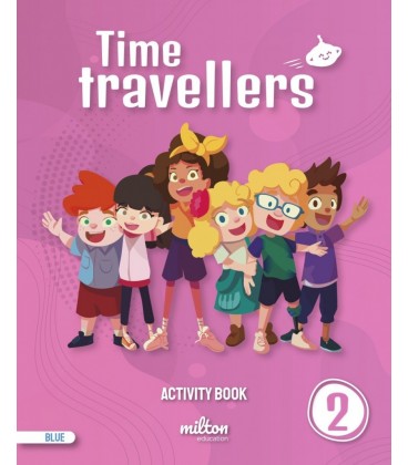TIME TRAVELLERS 2 BLUE ACTIVITY BOOK ENGLISH 2 PRIMARIA