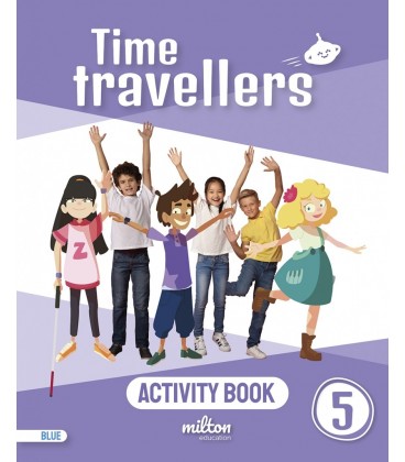 TIME TRAVELLERS 5 BLUE ACTIVITY BOOK ENGLISH 5 PRIMARIA