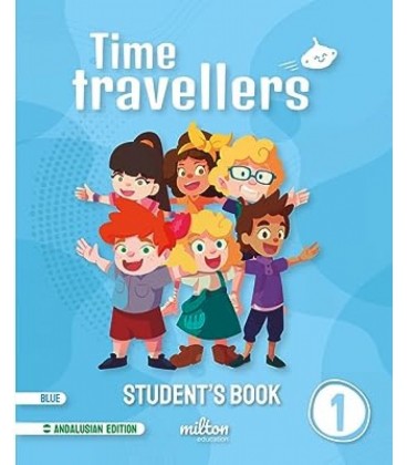 TIME TRAVELLERS 1 BLUE STUDENT S BOOK ENGLISH 1 PRIMARIA (AND)