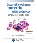 DESARROLLO WEB PARA COMERCIO ELECTRONICO. CONSTRUYENDO TIENDAS ONLINE