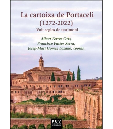 LA CARTOIXA DE PORTACELI 1272 2022 (CAT)